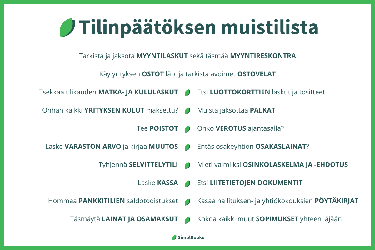 Yrityksen tilinpäätös vaatii paljon toimenpiteitä